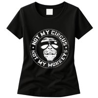 Not My Circus Not My Monkeys Womens T-Shirt