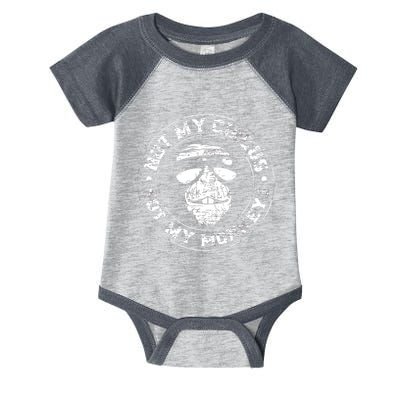 Not My Circus Not My Monkeys Infant Baby Jersey Bodysuit