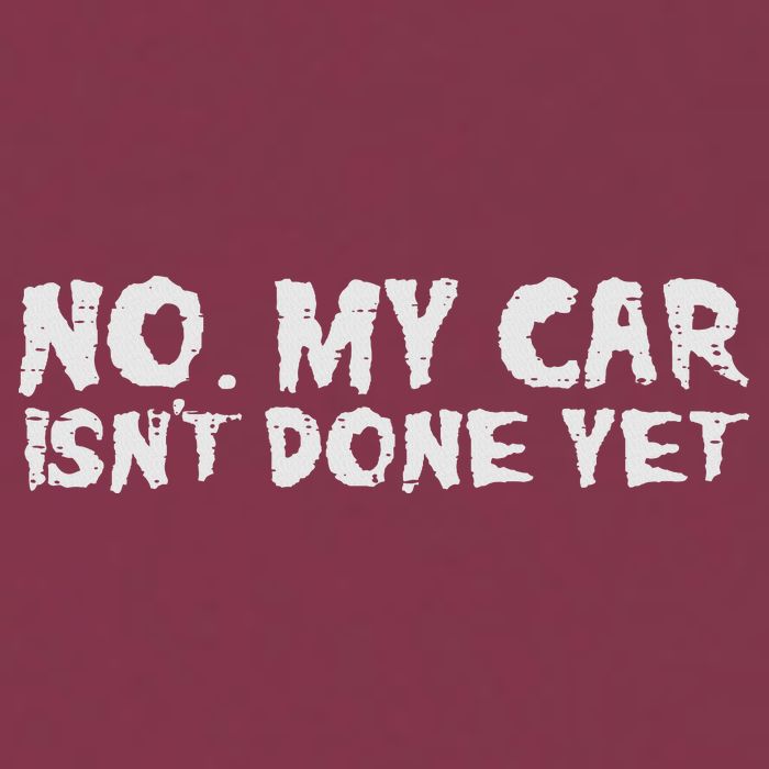 No My Car Isnt Done Yet Mechanic Funny Auto Garage Dad 16oz Travel Tumbler