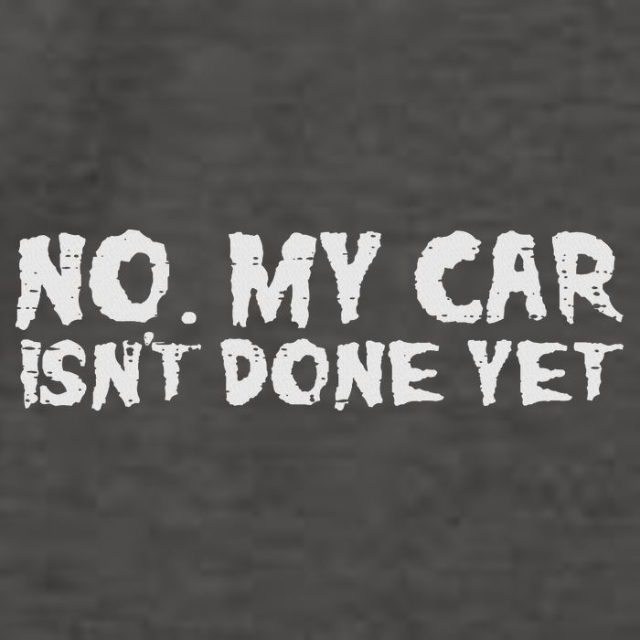 No My Car Isnt Done Yet Mechanic Funny Auto Garage Dad Vector Backpack