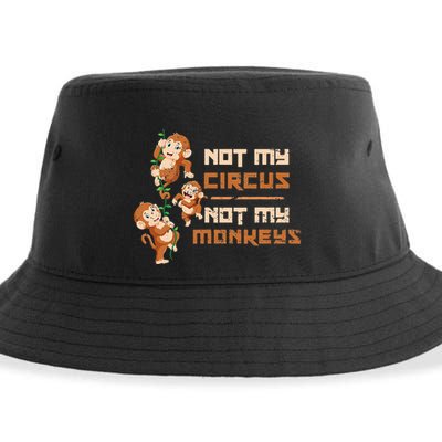 Not My Circus Not My Monkeys Sustainable Bucket Hat