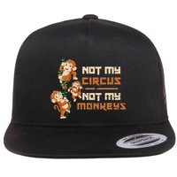 Not My Circus Not My Monkeys Flatbill Hat