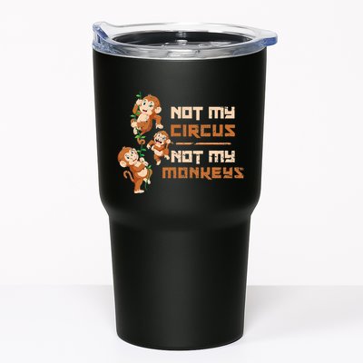 Not My Circus Not My Monkeys Tumbler
