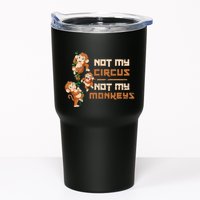 Not My Circus Not My Monkeys Tumbler