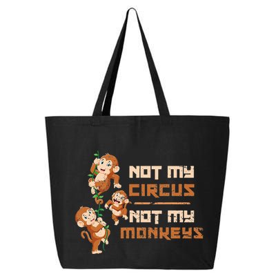 Not My Circus Not My Monkeys 25L Jumbo Tote