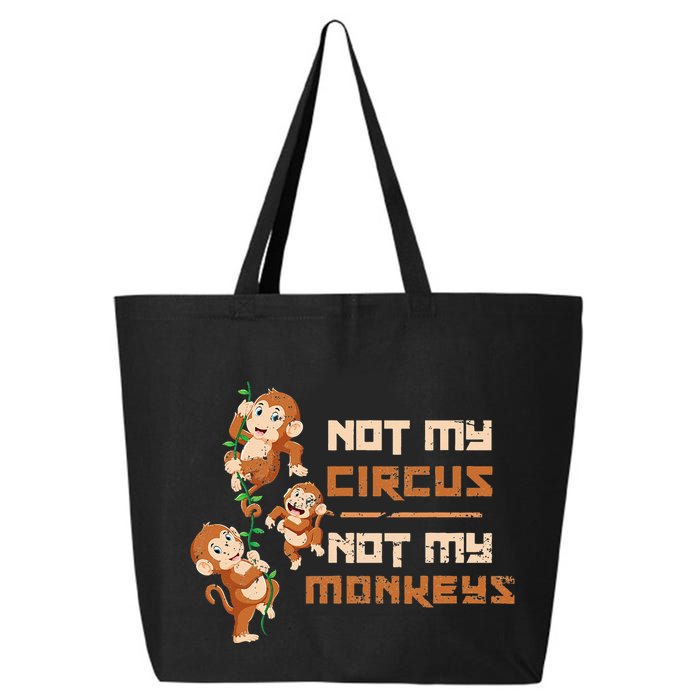 Not My Circus Not My Monkeys 25L Jumbo Tote