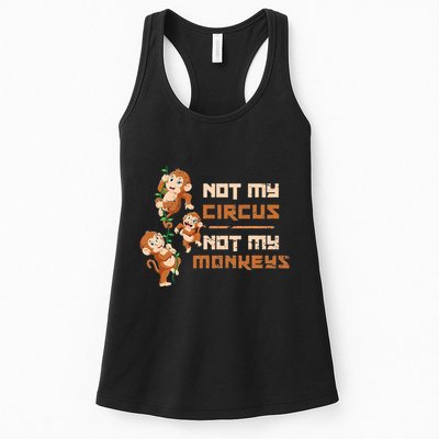 Not My Circus Not My Monkeys Womens Tank Top