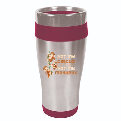 Not My Circus Not My Monkeys 16oz Travel Tumbler