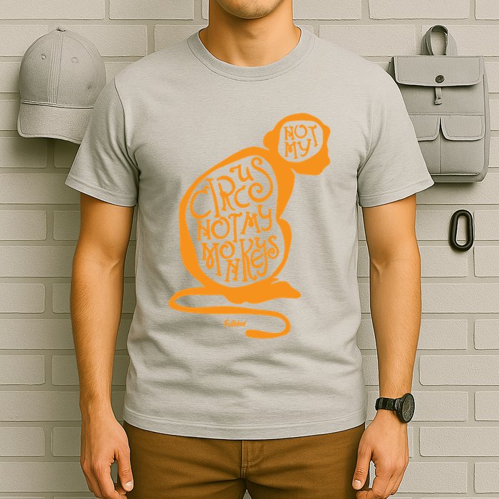Not My Circus Not My Monkeys T-Shirt