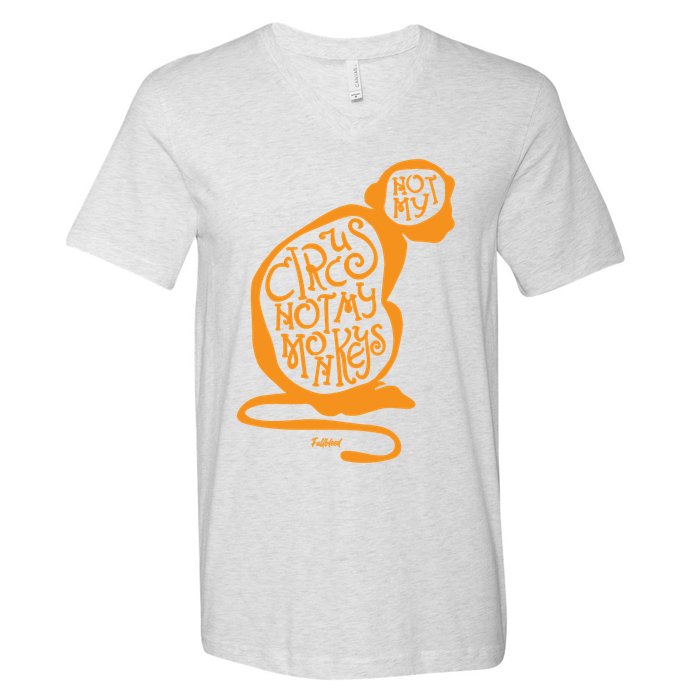Not My Circus Not My Monkeys V-Neck T-Shirt