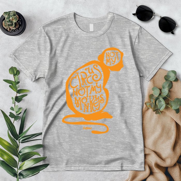 Not My Circus Not My Monkeys Premium T-Shirt