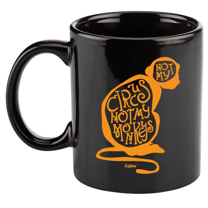 Not My Circus Not My Monkeys 11oz C Handle Ceramic Mug