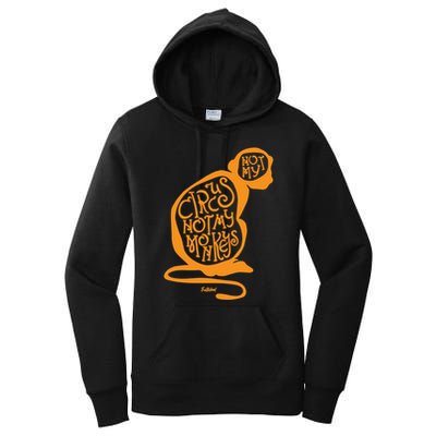 Not My Circus Not My Monkeys Women's Pullover Hoodie
