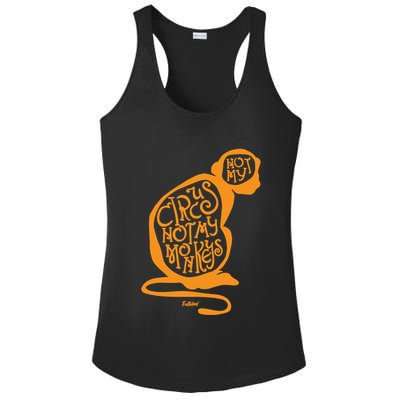 Not My Circus Not My Monkeys Ladies PosiCharge Competitor Racerback Tank