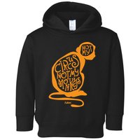 Not My Circus Not My Monkeys Toddler Hoodie