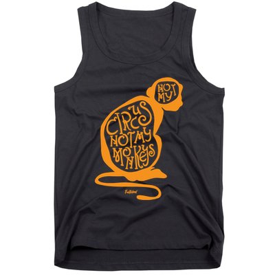 Not My Circus Not My Monkeys Tank Top