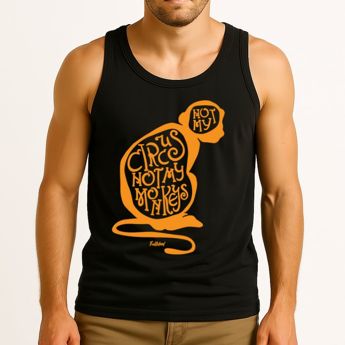Not My Circus Not My Monkeys Tank Top