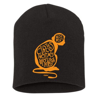 Not My Circus Not My Monkeys Short Acrylic Beanie