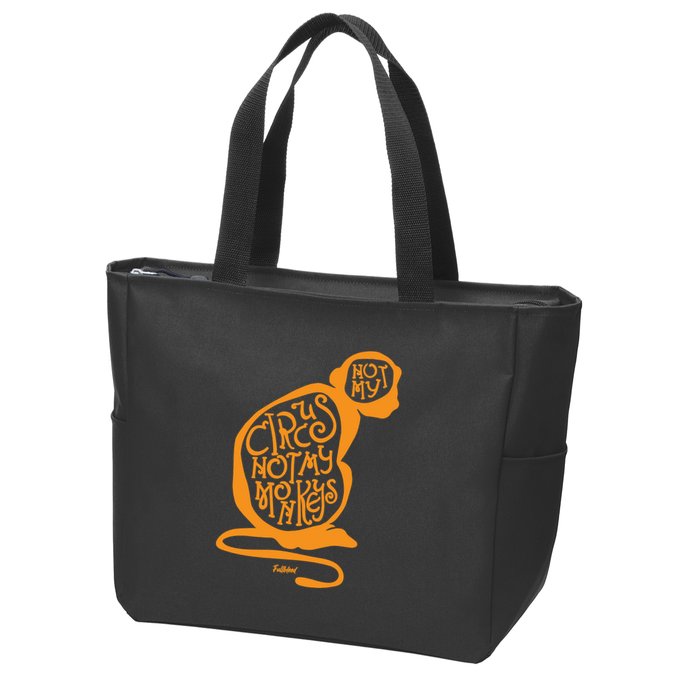Not My Circus Not My Monkeys Zip Tote Bag