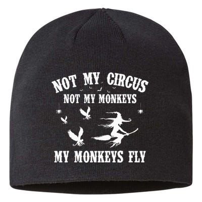 Not My Circus Not My Monkeys My Monkeys Fly Halloween Sustainable Beanie