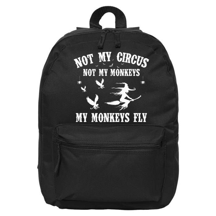 Not My Circus Not My Monkeys My Monkeys Fly Halloween 16 in Basic Backpack