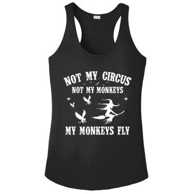 Not My Circus Not My Monkeys My Monkeys Fly Halloween Ladies PosiCharge Competitor Racerback Tank
