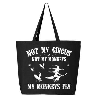 Not My Circus Not My Monkeys My Monkeys Fly Halloween 25L Jumbo Tote
