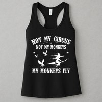 Not My Circus Not My Monkeys My Monkeys Fly Halloween Womens Tank Top
