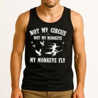 Not My Circus Not My Monkeys My Monkeys Fly Halloween Tank Top