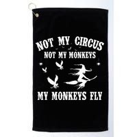 Not My Circus Not My Monkeys My Monkeys Fly Halloween Golf Towel