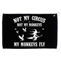 Not My Circus Not My Monkeys My Monkeys Fly Halloween Grommeted Golf Towel