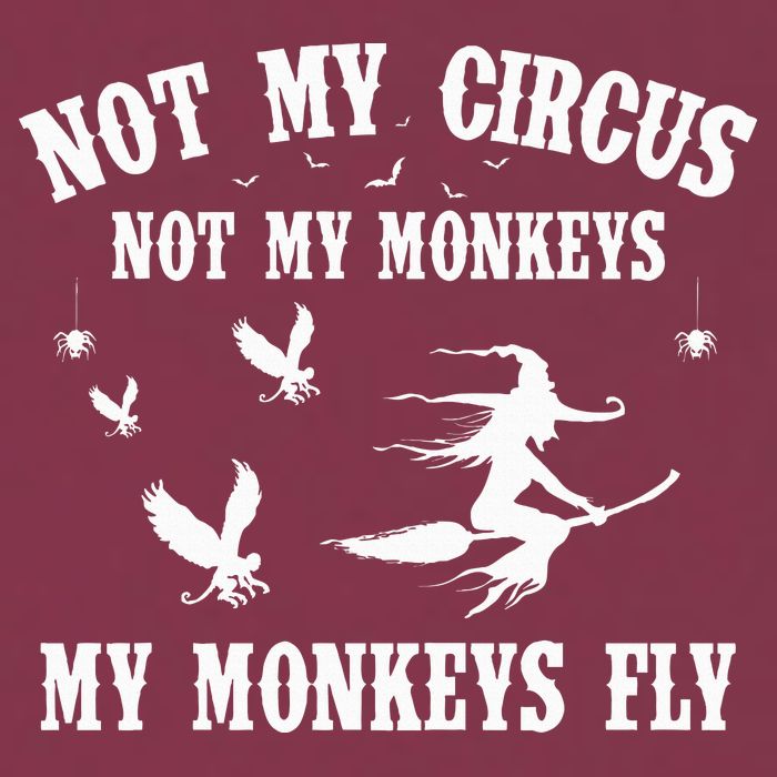 Not My Circus Not My Monkeys My Monkeys Fly Halloween 16oz Travel Tumbler