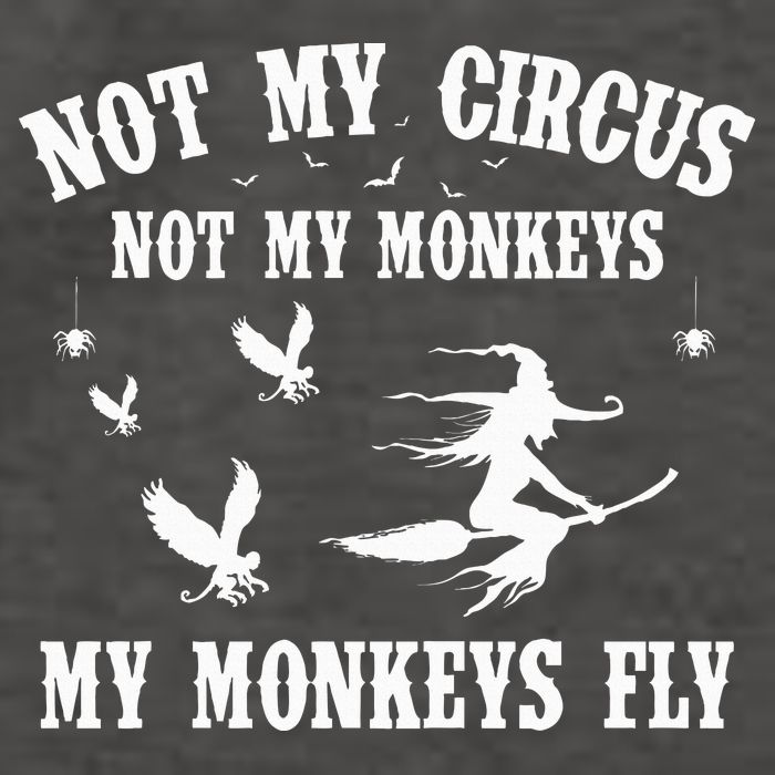 Not My Circus Not My Monkeys My Monkeys Fly Halloween Vector Backpack
