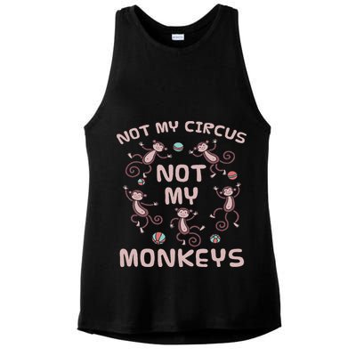 Not My Circus Not My Monkeys Ladies PosiCharge Tri-Blend Wicking Tank