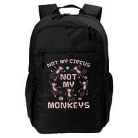 Not My Circus Not My Monkeys Backpack