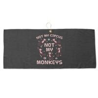 Not My Circus Not My Monkeys Large Microfiber Waffle Golf Towel