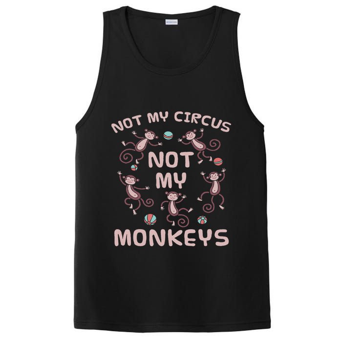 Not My Circus Not My Monkeys PosiCharge Competitor Tank