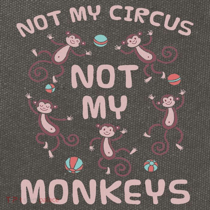 Not My Circus Not My Monkeys Cotton Canvas Backpack