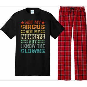 Not My Circus Not My Monkeys But I Know The Clowns Pajama Set