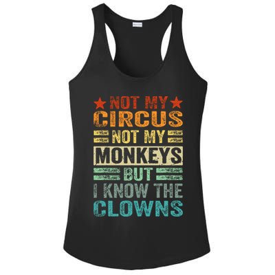 Not My Circus Not My Monkeys But I Know The Clowns Ladies PosiCharge Competitor Racerback Tank