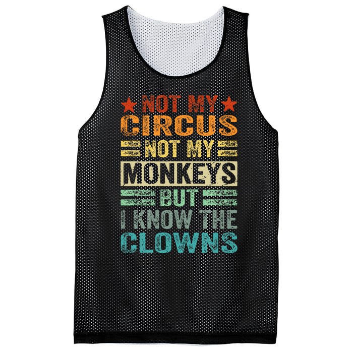 Not My Circus Not My Monkeys But I Know The Clowns Mesh Reversible Basketball Jersey Tank