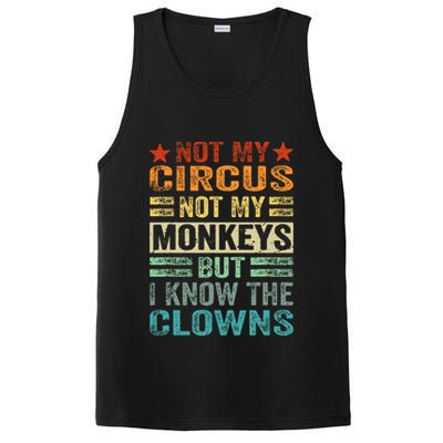 Not My Circus Not My Monkeys But I Know The Clowns PosiCharge Competitor Tank