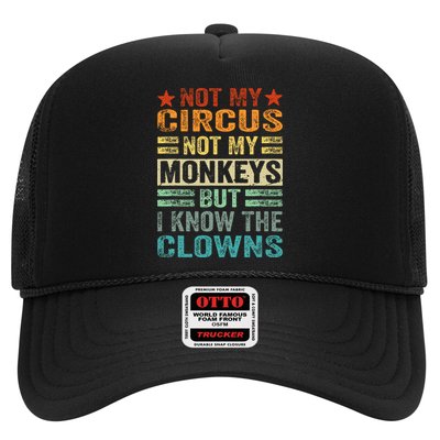 Not My Circus Not My Monkeys But I Know The Clowns Trucker Hat
