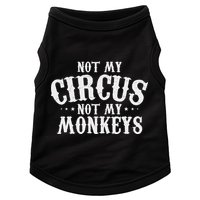 Not My Circus Not My Monkeys Funny Sarcastic Saying Doggie Tank