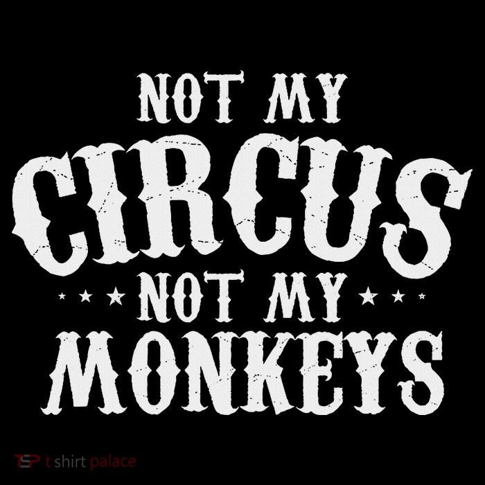 Not My Circus Not My Monkeys Funny Sarcastic Saying Hooded Wearable Blanket