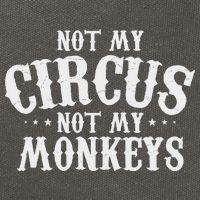Not My Circus Not My Monkeys Funny Sarcastic Saying Cotton Canvas Backpack
