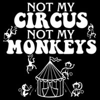 Not My Circus Not My Monkeys Carnival Staff Animal Lover Cooling Performance Crew T-Shirt