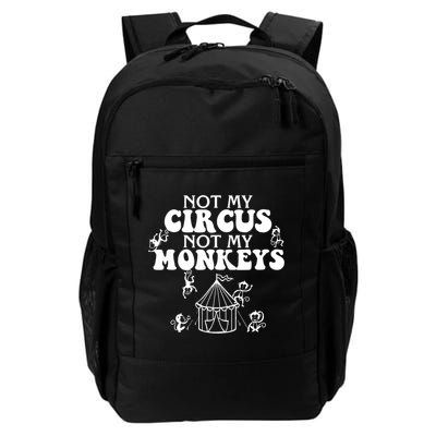 Not My Circus Not My Monkeys Carnival Staff Animal Lover Backpack