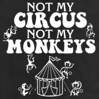 Not My Circus Not My Monkeys Carnival Staff Animal Lover Adult Drive Performance Visor
