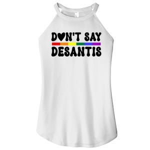 Never Mention DeSantis Florida That Reads: Say Gay LGBT Women's Perfect Tri Rocker Tank